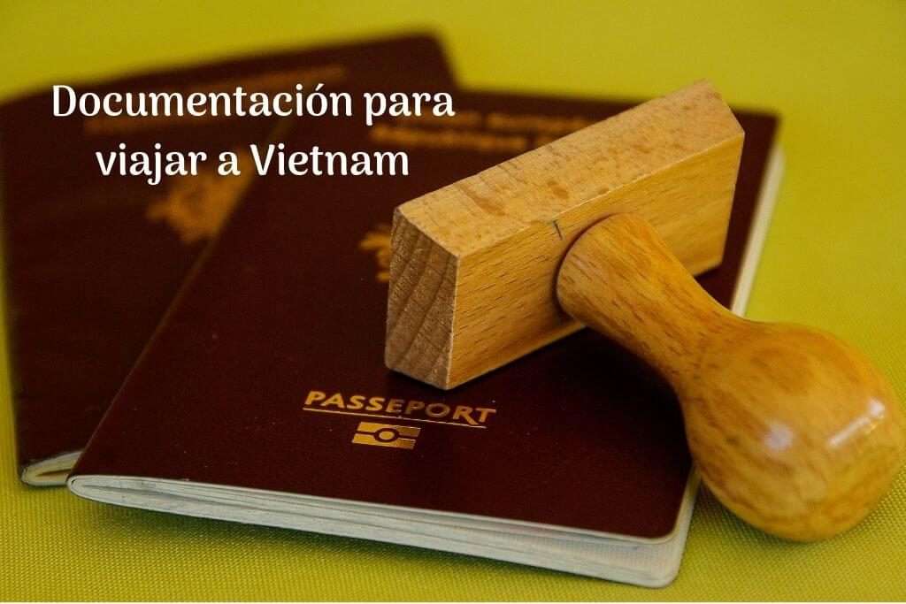 Documentación para viajar a Vietnam